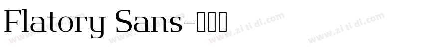 Flatory Sans字体转换 Flatory Sans字体转换